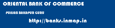 ORIENTAL BANK OF COMMERCE  PUNJAB BAKAPUR GURU    banks information 
